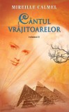 C&acirc;ntul vrăjitoarelor (Vol. III) - Hardcover - Mireille Calmel - RAO