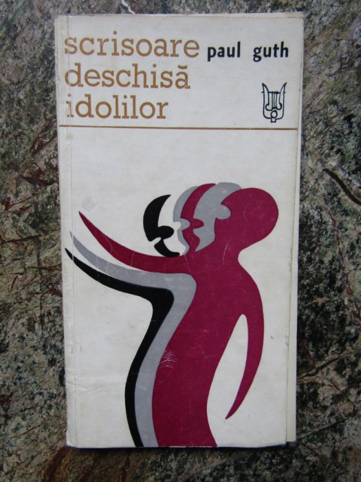 Paul Guth - Scrisoare deschisa idolilor