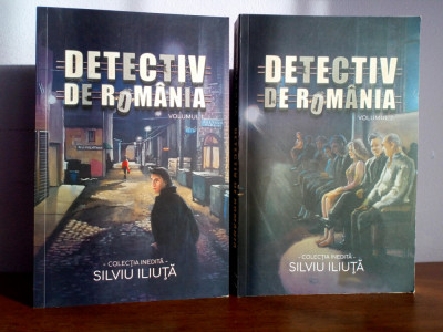 Silviu Iliuta - Detectiv de Romania (2 vol.) foto