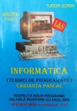 Cumpara ieftin Informatica. Tehnici de programare. Varianta Pascal. Clasa a X-a - Tudor Sorin ($W144)