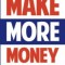 Make More Money