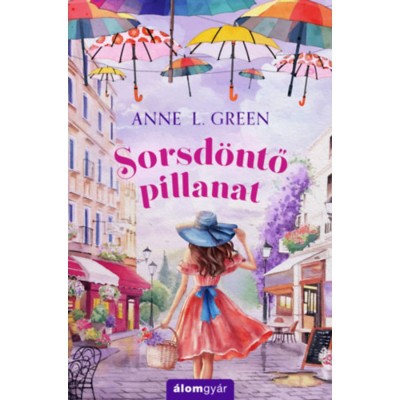 Sorsd&amp;ouml;ntő pillanat - Anne L. Green foto