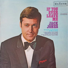 Disc vinil, LP. If You Ever Leave Me-JACK JONES