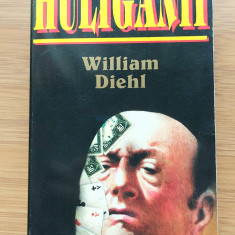 William Diehl -Huliganii -Ed.Rao