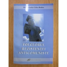 Cornelia Calin Bodea - Folclorul rezistentei anticomuniste