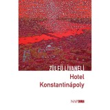Hotel Konstantin&aacute;poly - Z&uuml;lf&uuml; Livaneli