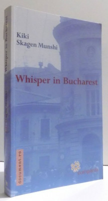 WHISPER IN BUCHAREST by KIKI SKAGEN MUNSHI , 2014 foto