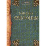 Sz&uuml;lőf&ouml;ldem - Tam&aacute;si &Aacute;ron