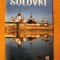 M&acirc;năstirea Solovăţ / Solovetsky / Solovki - Ghidul ilustrat (&icirc;n limba engleză)