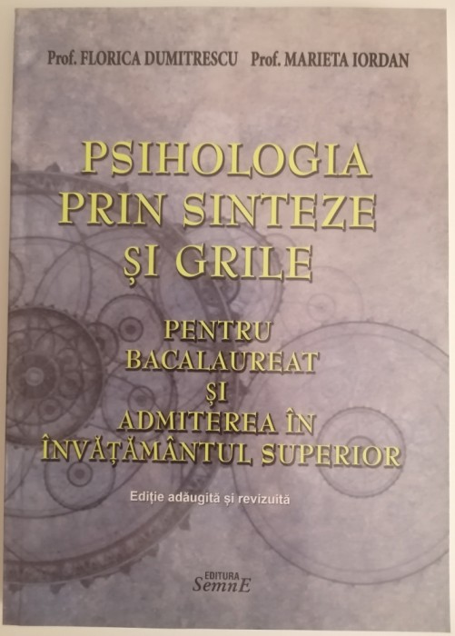 Psihologia prin Sinteze și Grile (pt BAC și Admiterea &icirc;n &Icirc;nvățăm&acirc;ntul Superior)