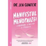 Manifestul menopauzei. O abordare stiintifica si feminista - Dr. Jen Gunter
