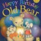 Happy Birthday, Old Bear