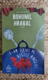 Bohumil Hrabal - L-am servit pe regele Angliei ,dedicatie