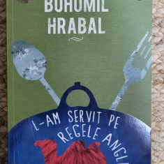 Bohumil Hrabal - L-am servit pe regele Angliei ,dedicatie