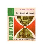 Octavian Onicescu - Invatati ai lumii - 111068