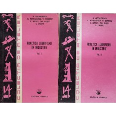 Practica Lubrifierii In Industrie Vol 1-2 - A. Georgescu C. Mangiurea V. Stancu V. Nasui Gh. D, F171