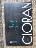 Cioran - Exercitii de admiratie, Humanitas