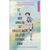 Az a nap, amikor az oroszl&aacute;nok sal&aacute;t&aacute;t fognak enni - Raphaelle Giordano