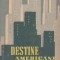 Destine americane