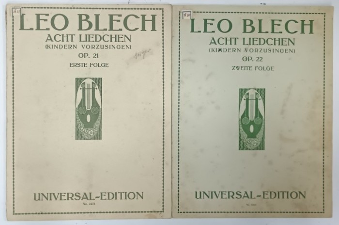 ACHT LIEDCHEN ( KINDERN VORZUSINGEN ) , OP 21 - OP. 22 , VOLUMELE I - II ,von LEO BLECH , 1915, PARTITURI