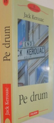 PE DRUM de JACK KEROUAC , POLIROM 2003 foto