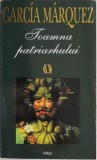 Toamna patriarhului - Gabriel Garcia Marquez