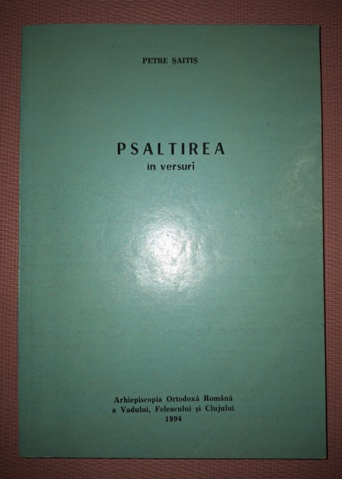 PETRE SAITIS - PSALTIREA IN VERSURI