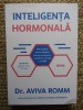 INTELIGENTA HORMONALA de AVIVA ROMM , 2022