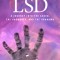 LSD: A Journey Into the Asked, the Answered, and the Unknown