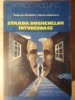 Strada Dughenelor Intunecoase - Patrick Modiano, 1981, Univers, Roman, Beletristica
