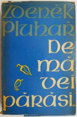 De ma vei parasi &amp;ndash; Zdenek Pluhar foto