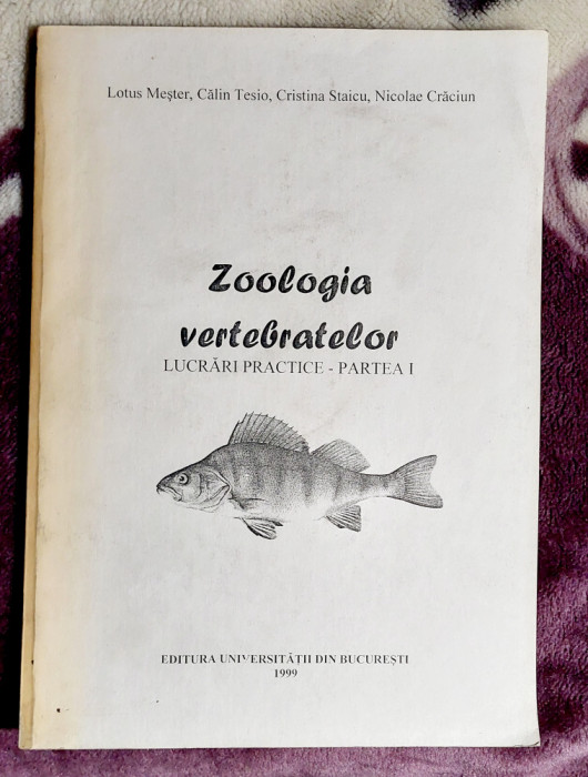 Zoologia vertebratelor partea I - L.Mester; C. Tesio; C. Staicu; N. Craciun