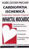 Cumpara ieftin Viorel Olivian Pascanu - Cardiopatia ischemica. Infarctul miocardic. Tratament