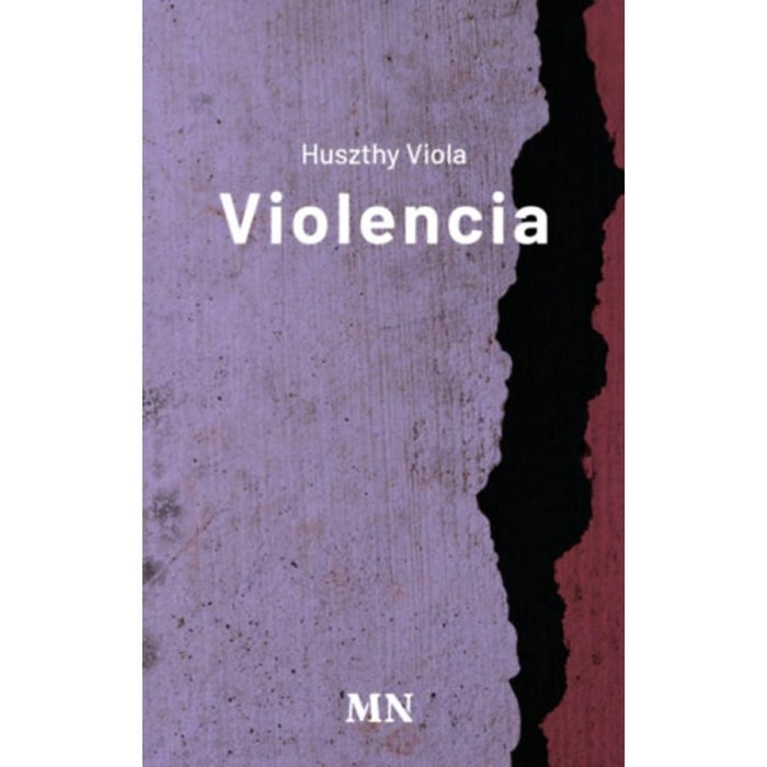 Violencia - Huszthy Viola