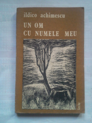 (C421) ILDICO ACHIMESCU - UN OM CU NUMELE MEU foto