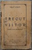 Trecut si viitor - Panait Istrati - Editie Princeps 1925 - Bucuresti - Carte Bibliofilie