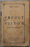 Trecut si viitor - Panait Istrati// 1925