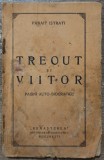 Trecut si viitor - Panait Istrati// 1925