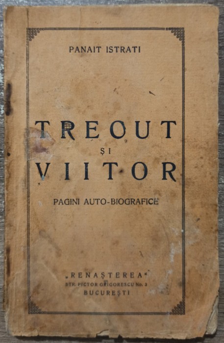 Trecut si viitor - Panait Istrati// 1925