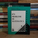 ELIFERIE ROGAI - 871 PROBLEME DE MATEMATICA : ADMITERE FACULTATEA MATEMATICA BUCURESTI * VOL. 2 ( 1979-1995 ) , 1996 *