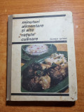 Carte de bucate-minuturi alimentare si alte retete culinare - anul 1970-244 pag
