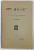 GRAI SI SUFLET , REVISTA &#039; INSTITUTULUI DE FILOLOGIE SI FOLKLOR &#039; , VOLUMUL I , FASC. 2 , 1924