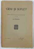 GRAI SI SUFLET , REVISTA &#039; INSTITUTULUI DE FILOLOGIE SI FOLKLOR &#039; , VOLUMUL I , FASC. 2 , 1924