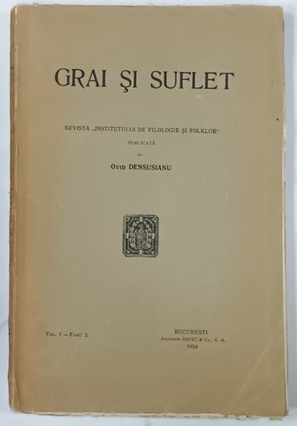 GRAI SI SUFLET , REVISTA &#039; INSTITUTULUI DE FILOLOGIE SI FOLKLOR &#039; , VOLUMUL I , FASC. 2 , 1924