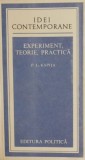 Cumpara ieftin Experiment, teorie, practica - P. L. Kapita