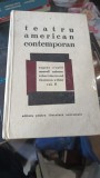 TEATRU AMERICAN CONTEMPORAN EUGENE , O`NEILL,TENNESSE WILLIAMS S.A.,VOL II