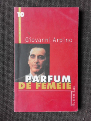 PARFUM DE FEMEIE-GIOVANNI ARPINO foto