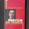 PARFUM DE FEMEIE-GIOVANNI ARPINO