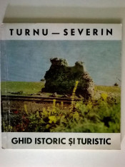 M. Davidescu, T. Paveloiu - Turnu-Severin Ghid istoric si turistic foto