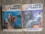O AVENTURA IN SECOLUL INTAI - PAOLO MONELLI - 2 VOL